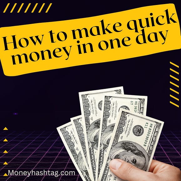 ways to make quick money in one day