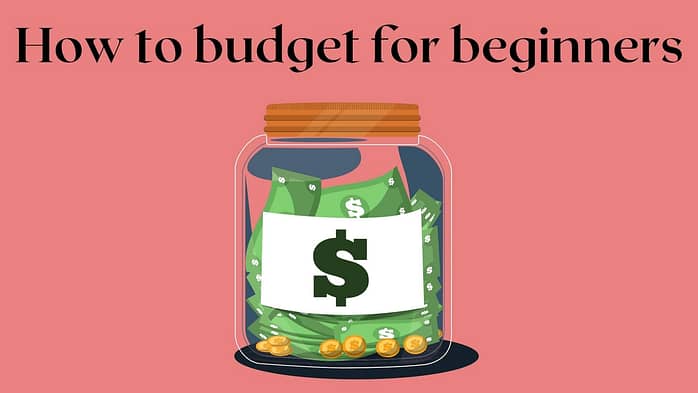 how to budget and save money for beginners