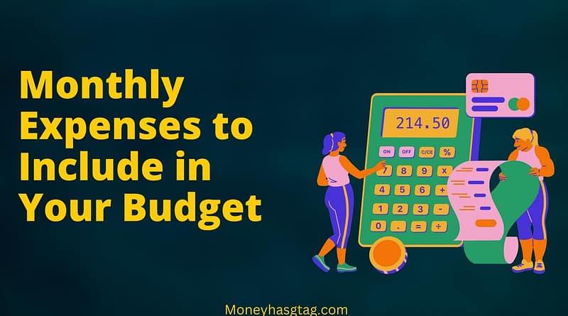 monthly expenses to include in your budget