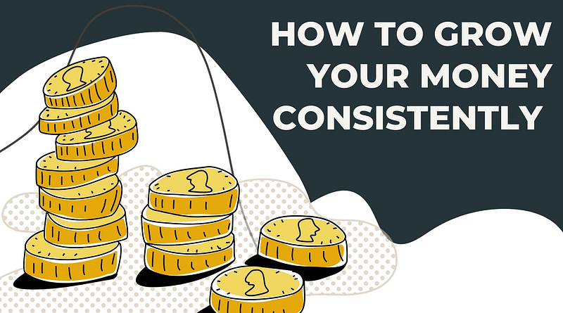 how to grow your money