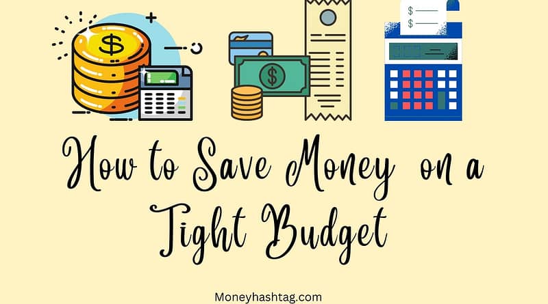 how to save money on a tight budget