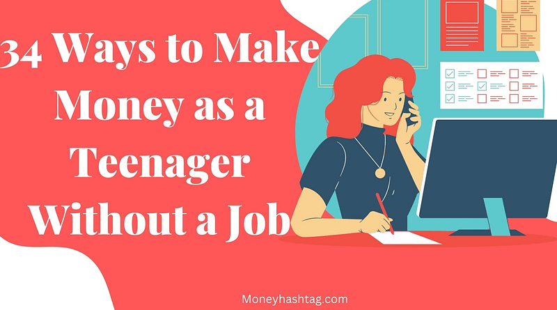 how to make money as a teenager without a job