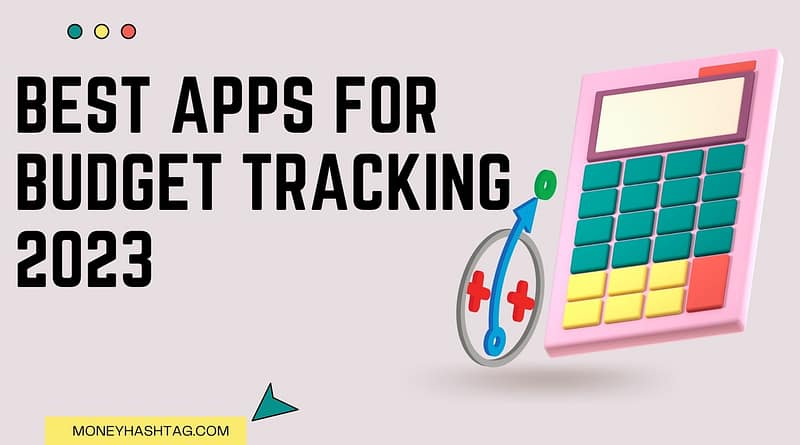 Best apps for budget tracking 2023