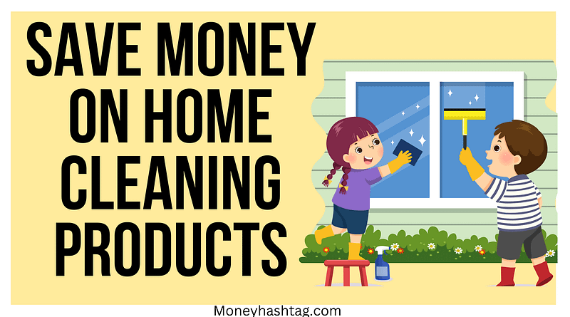 save money on home cleaning products